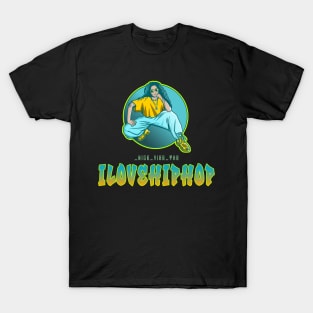 I love Hip hop T-Shirt